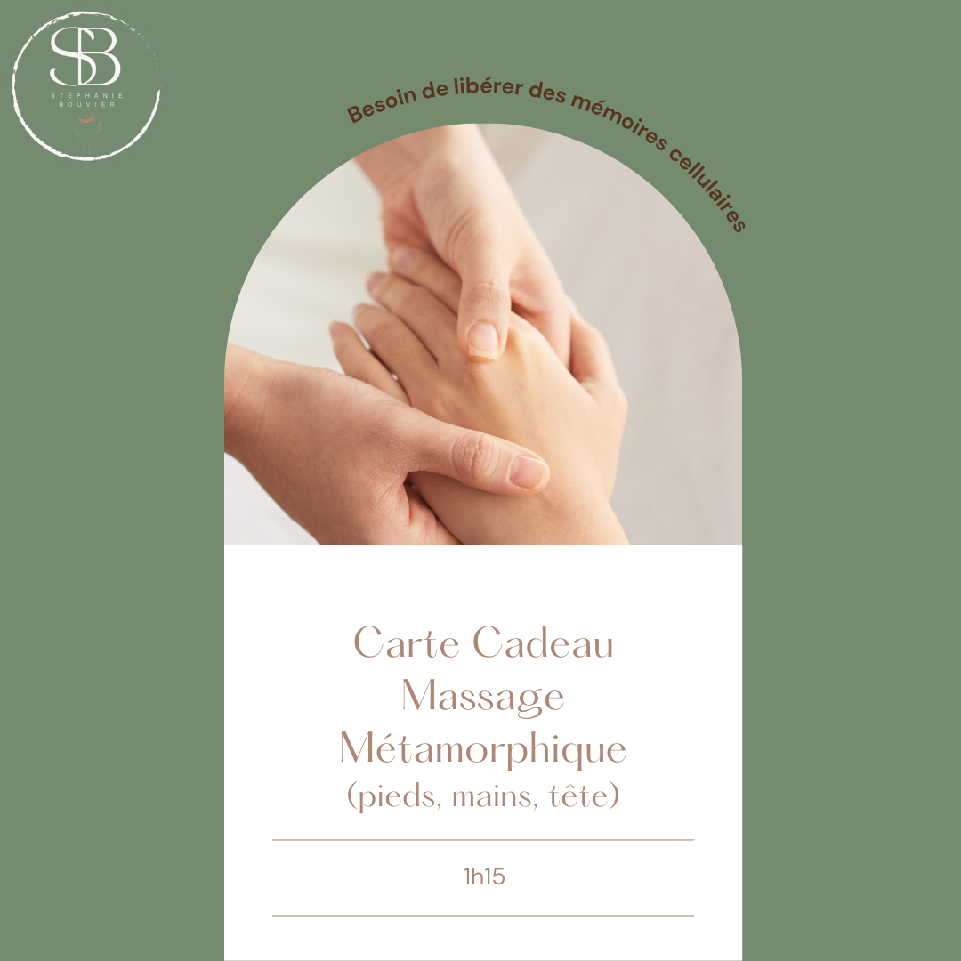 Carte cadeau - Massage métamorphique 1H15 (pieds, mains, tête)